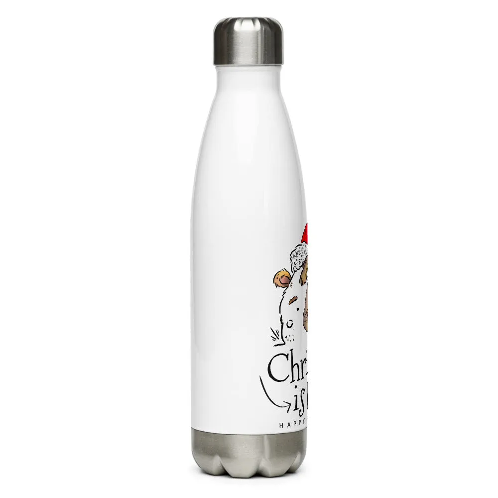 Christmas is Here Stainless Steel Water Bottle
