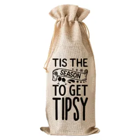 Tis The Season To Get Tipsy - Wine Bag